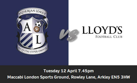 Arthurian League vs Lloyds of London - Tuesday 12 April 7.54pm at Maccabi London Sports Ground, Rowley Lane, Arkley EN5 3HW